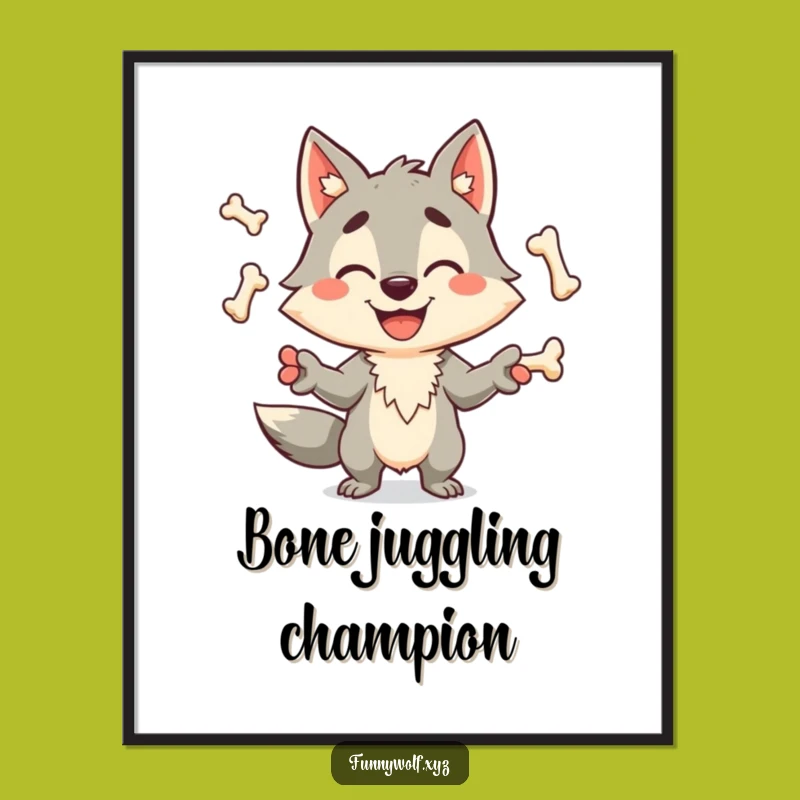 Funny Wolf Juggling Bones Poster - Whimsical Wall Art & Hilarious Gift