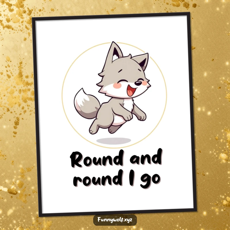 Funny Wolf Poster of a playful wolf spinning in a circle while chasing its tail, radiating pure joy and happiness.